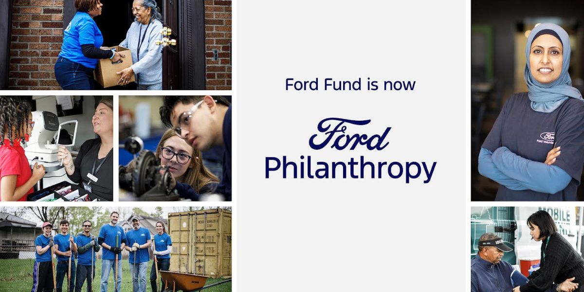 Ford Philanthropy: a new name, the same commitment to philanthropy