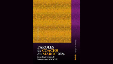 Photo de Livres : “Paroles de coachs du Maroc 2024”, tout ce que vous avez voulu savoir sur le coaching